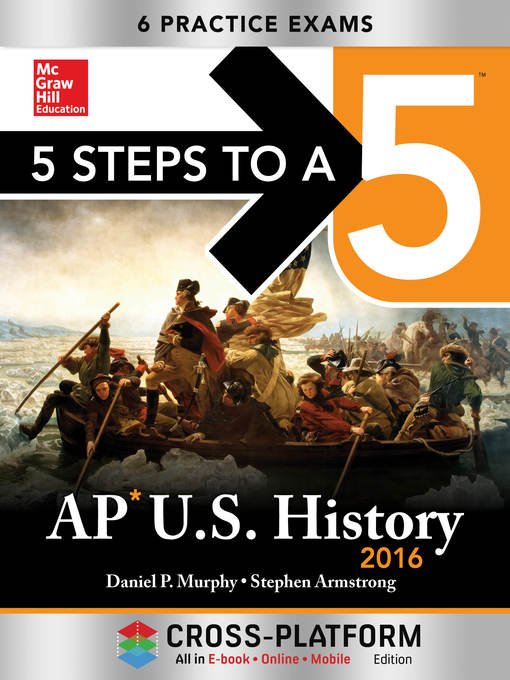 Title details for 5 Steps to a 5 AP US History 2016, Cross-Platform Edition by Daniel Murphy - Available